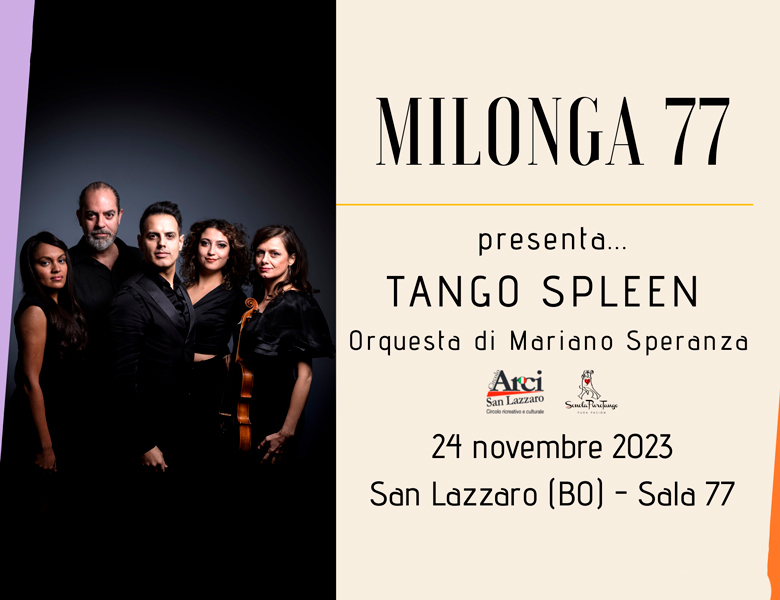 Tango Spleen Orquesta – Milonga 77 - Scuola PuroTango