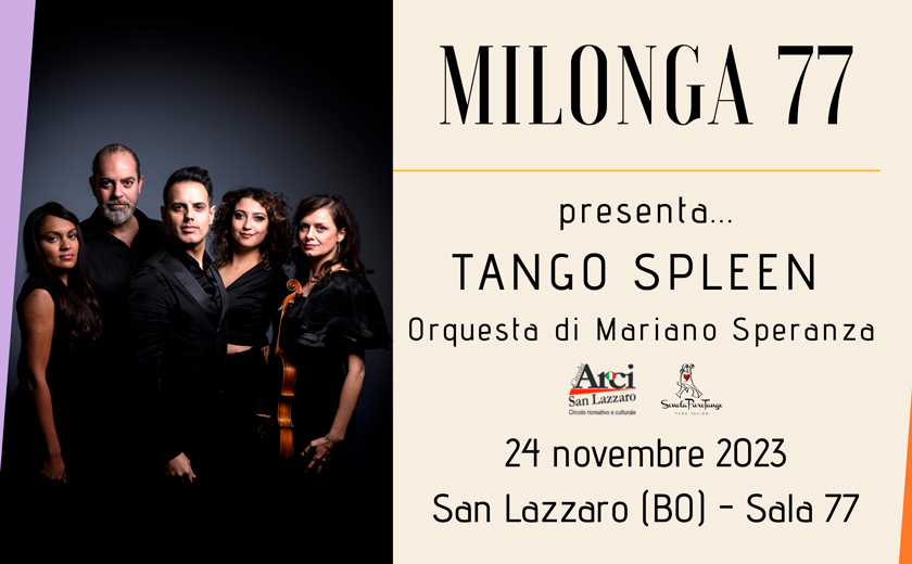 Tango Spleen Orquesta – Milonga 77 - Scuola PuroTango