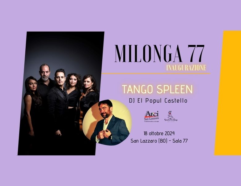 Inaugurazione Milonga 77 con Tango Spleen - Scuola PuroTango