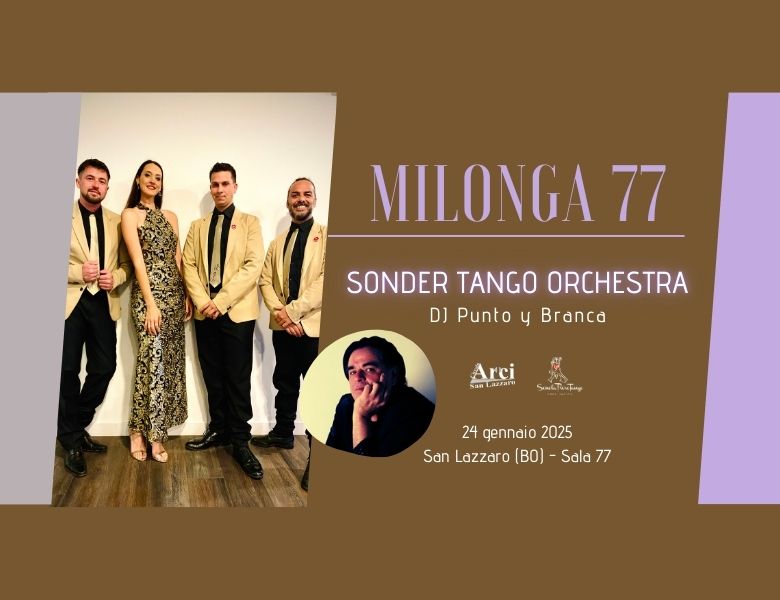 Sonder Tango Orchestra + DJ Punto y Branca @Milonga77 - Scuola PuroTango