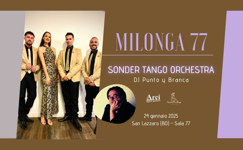 Sonder Tango Orchestra + DJ Punto y Branca @Milonga77 - Scuola PuroTango