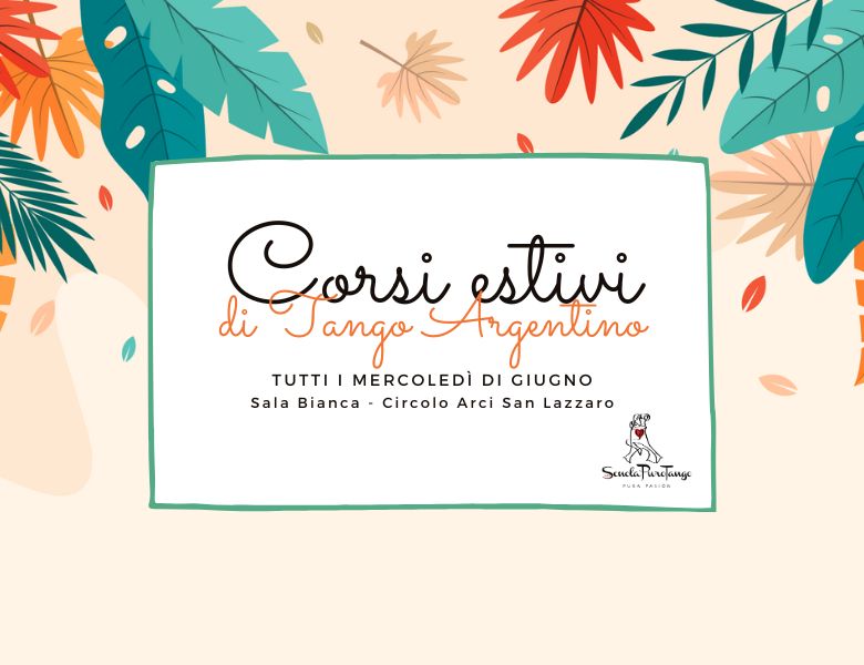Corsi estivi Giugno - Scuola PuroTango
