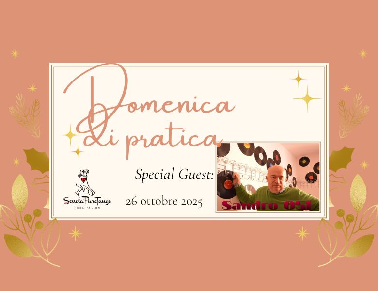 Domenica di pratica con Dj Sandro 051 - Scuola PuroTango
