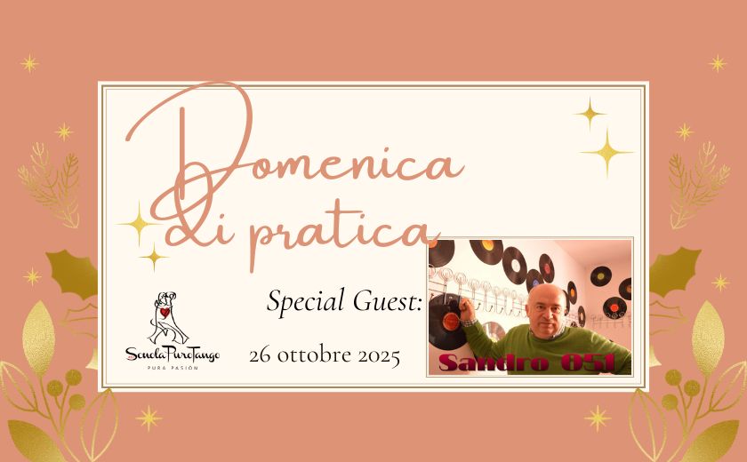 Domenica di pratica con Dj Sandro 051 - Scuola PuroTango