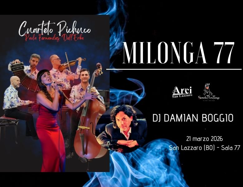 Cuarteto Pichuco + Dj Damian Boggio @Milonga 77 - Scuola PuroTango