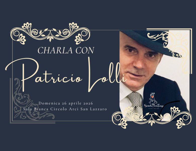 Charla con Patricio Lolli - Scuola PuroTango